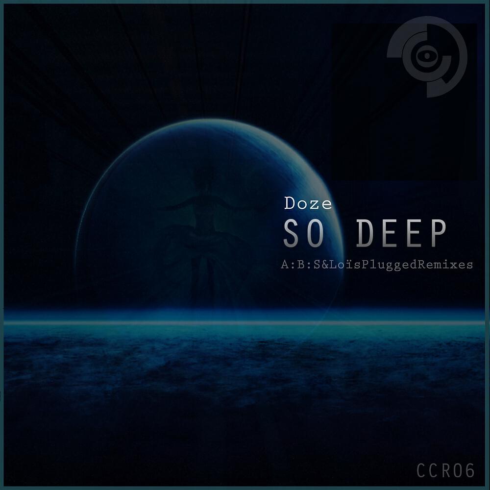 Doze - So Deep (Loïs Plugged Remix)