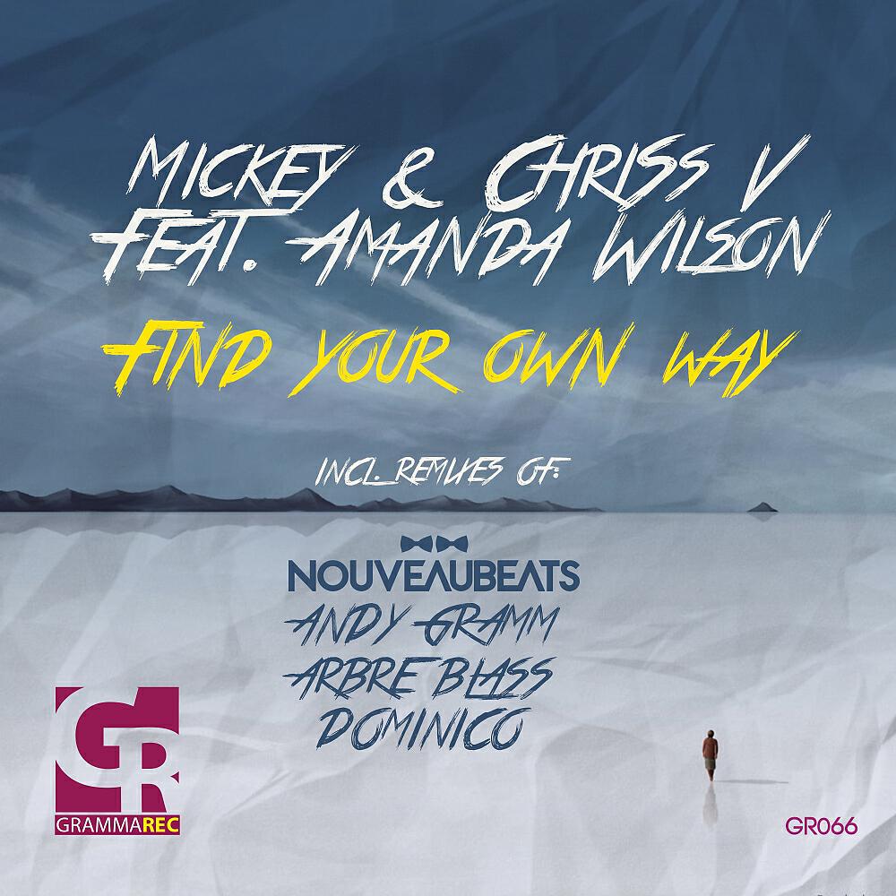 Mickey M - Find Your Own Way (Andy Gramm Massive Mix)