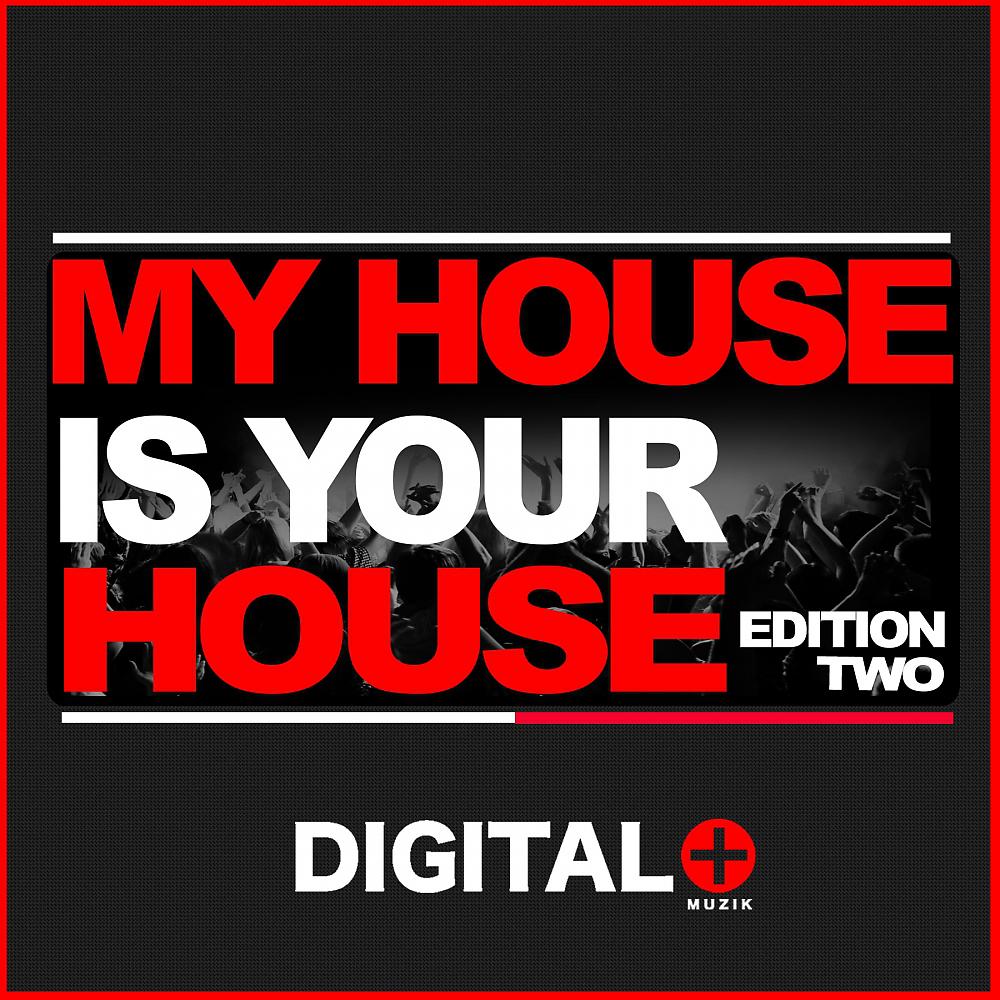 Постер альбома My House Is Your House Edition Two