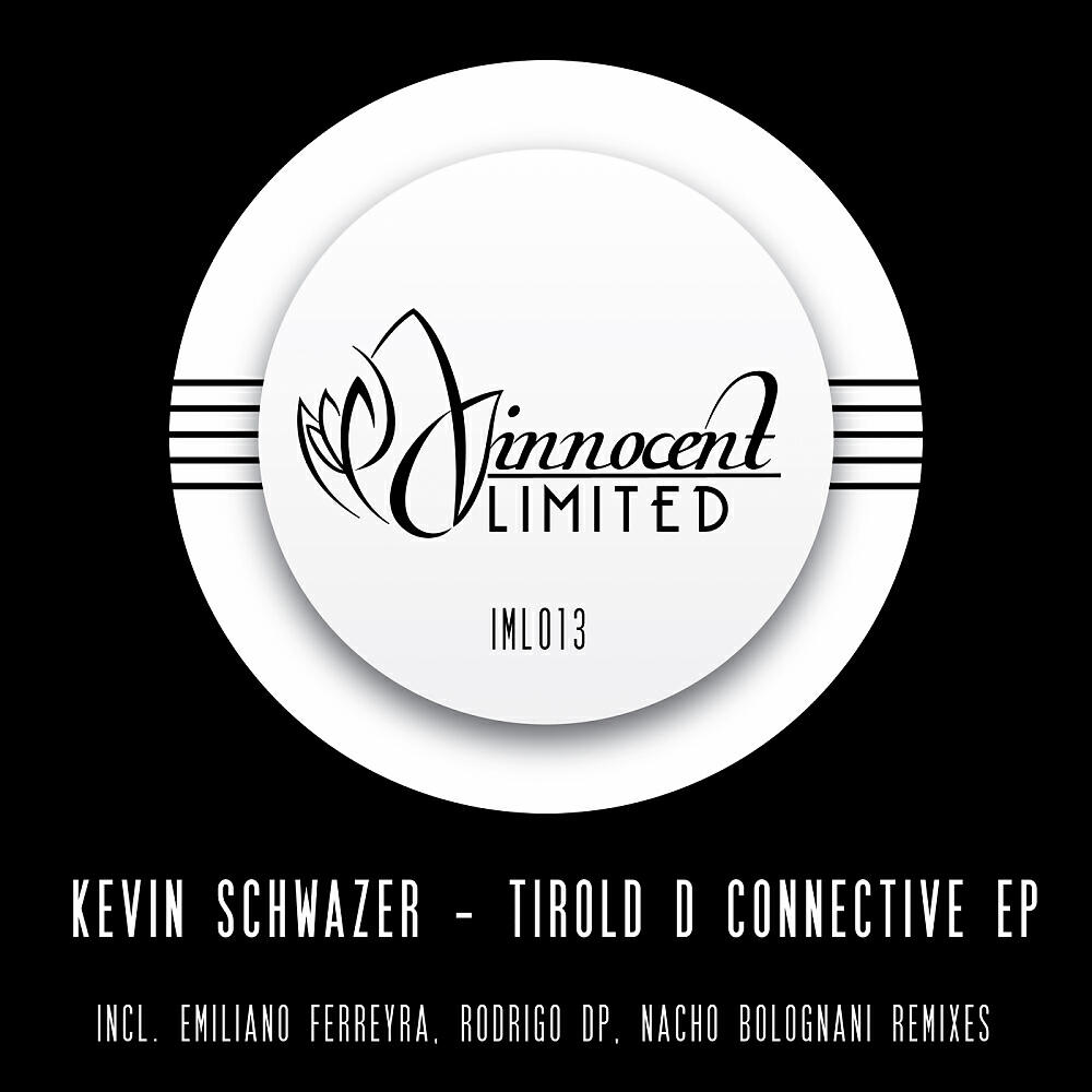 Kevin Schwazer - Tirold D Connective (Emiliano Ferreyra Remix)