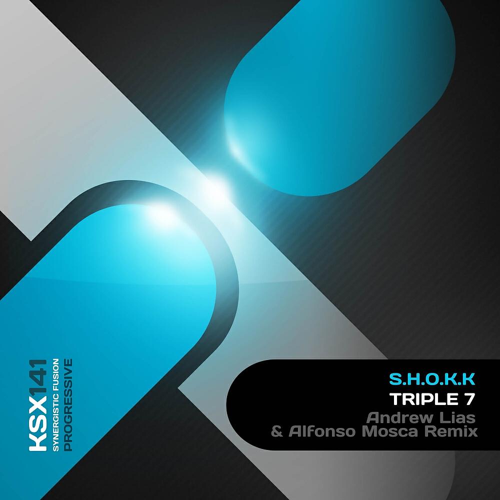 S.H.O.K.K - Triple 7 (Andrew Lias & Alfonso Mosca Remix)