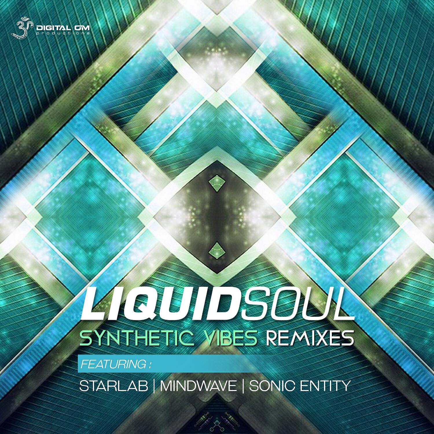Liquid Soul - Synthetic Vibes (Mindwave Remix)