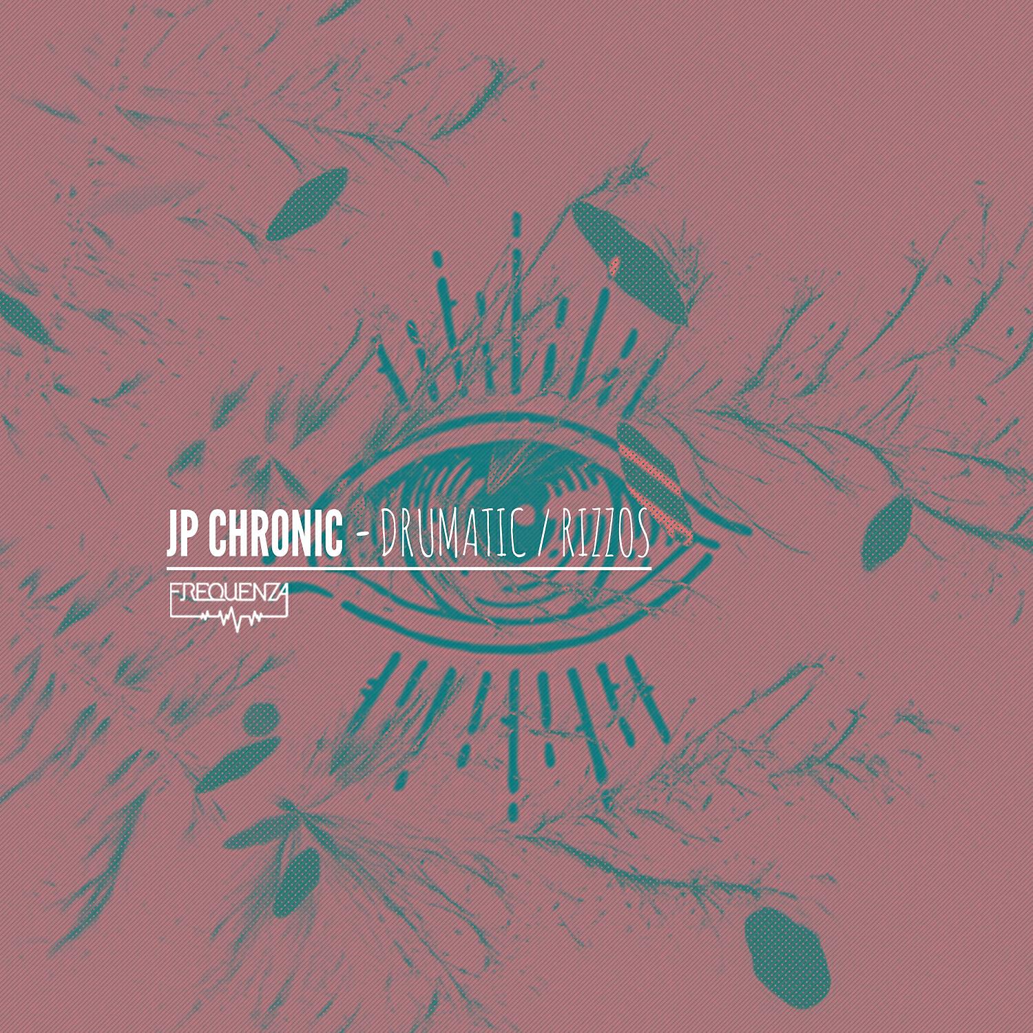 JP Chronic - Drumatic (Original Mix)