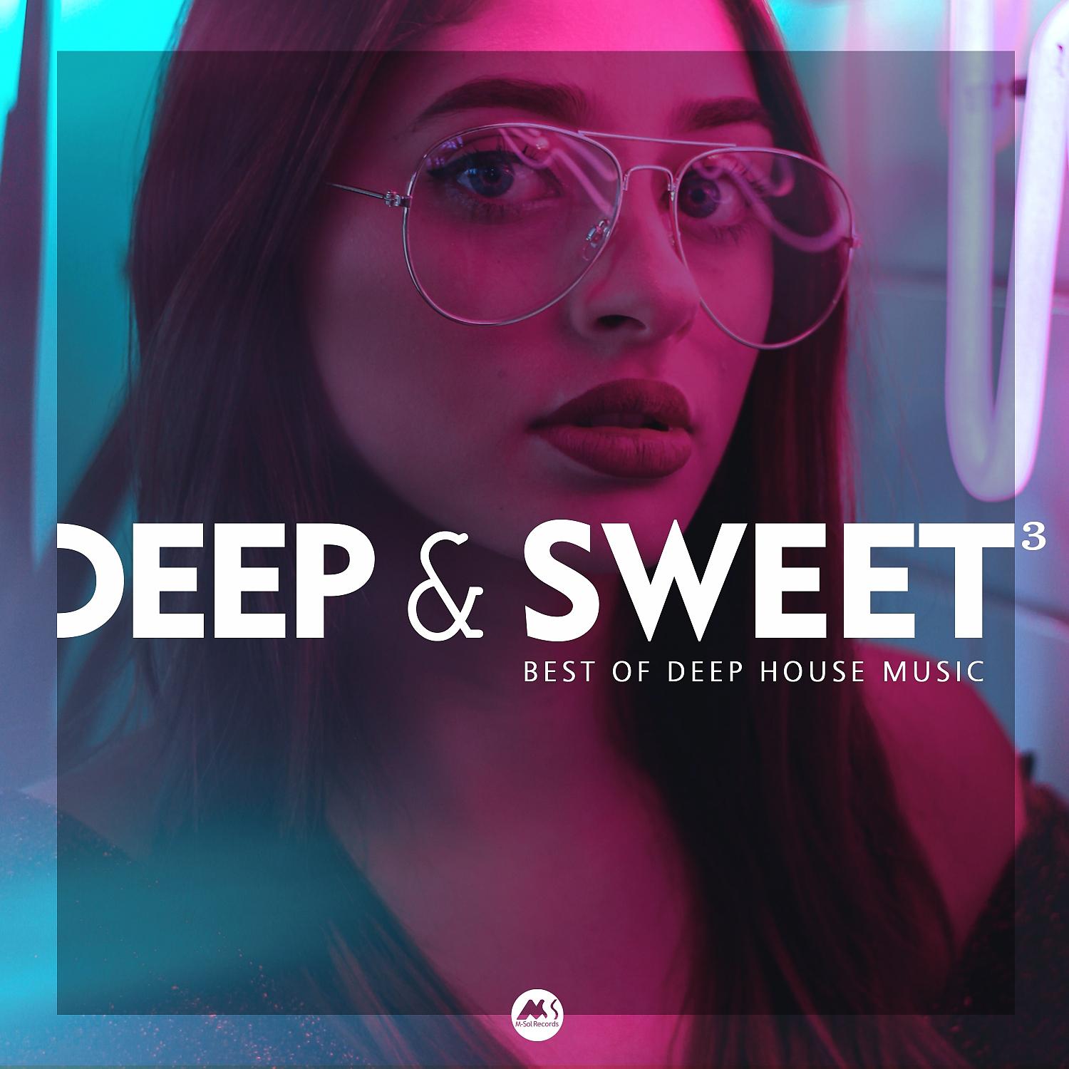Постер альбома Deep & Sweet, Vol. 3: Best of Deep House Music