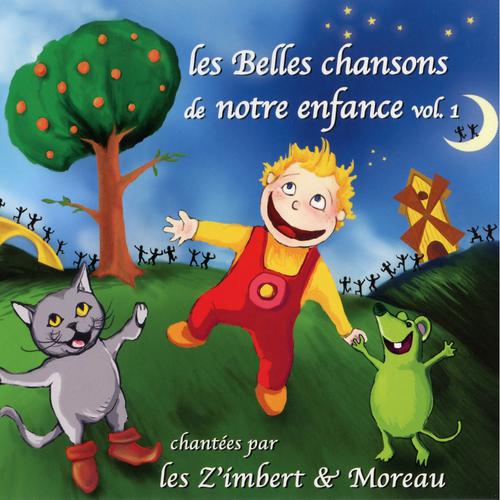 Постер альбома Les belles chansons de notre enfance, vol. 1