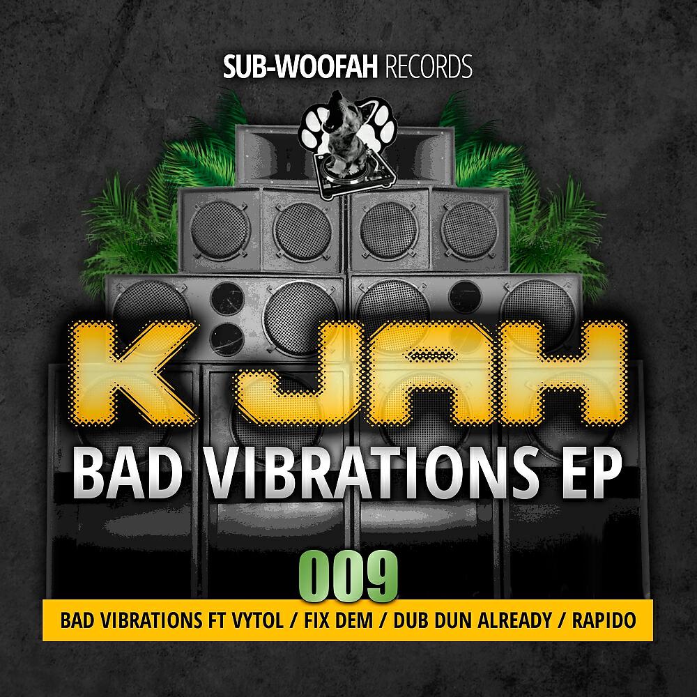 K Jah - Bad Vibrations