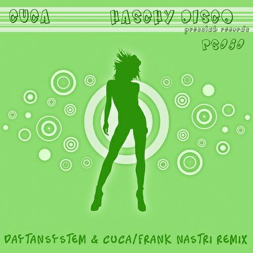 DJ Cuca - Haschy Disco (Cuca & Frank Nastri Remix)