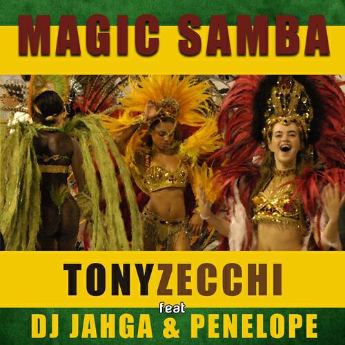 Tony Zecchi - Magic Samba (Tony Zecchi Radio Version)