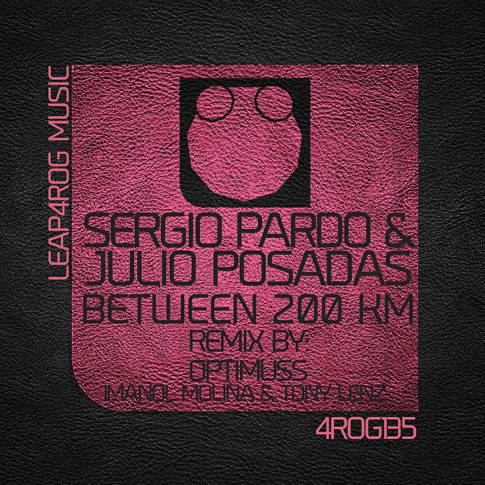Julio Posadas - Between 200 km (Optimuss Remix)