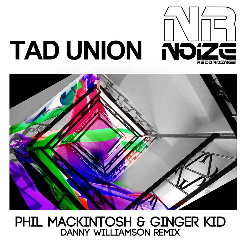 Постер альбома Tad Union (Danny Williamson Remix)