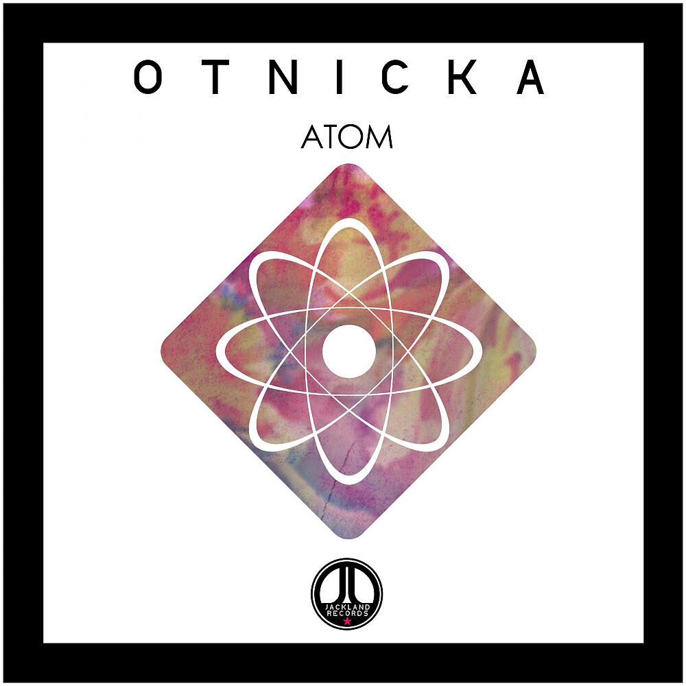 Otnicka - Atom
