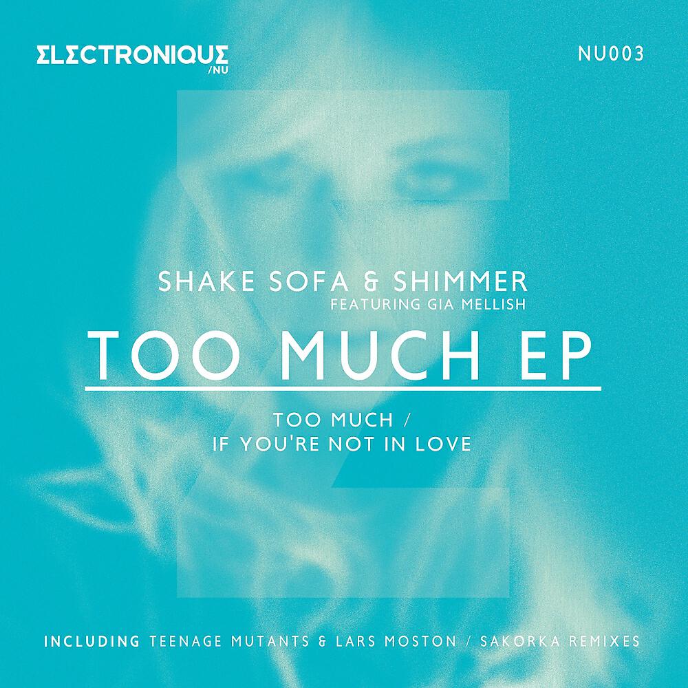 Shake Sofa - If You're Not In Love (Teenage Mutants & Lars Moston Remix)