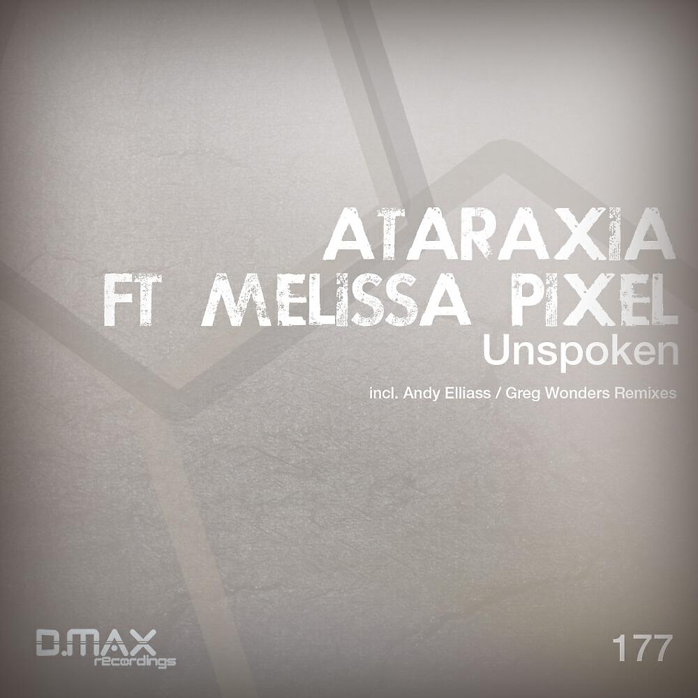 Ataraxia - Unspoken (Andy Elliass Remix)