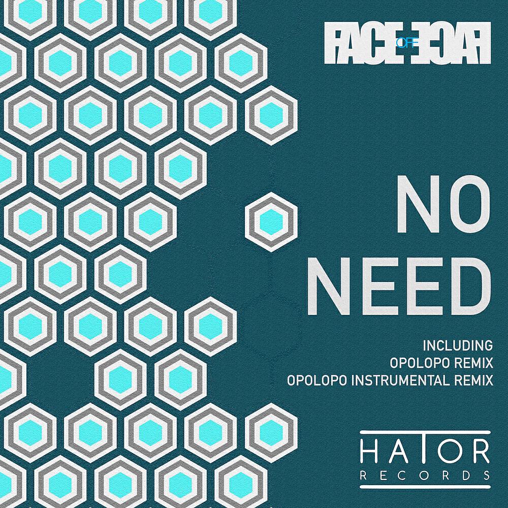Face Off - No Need (OPOLOPO Instrumental Mix)