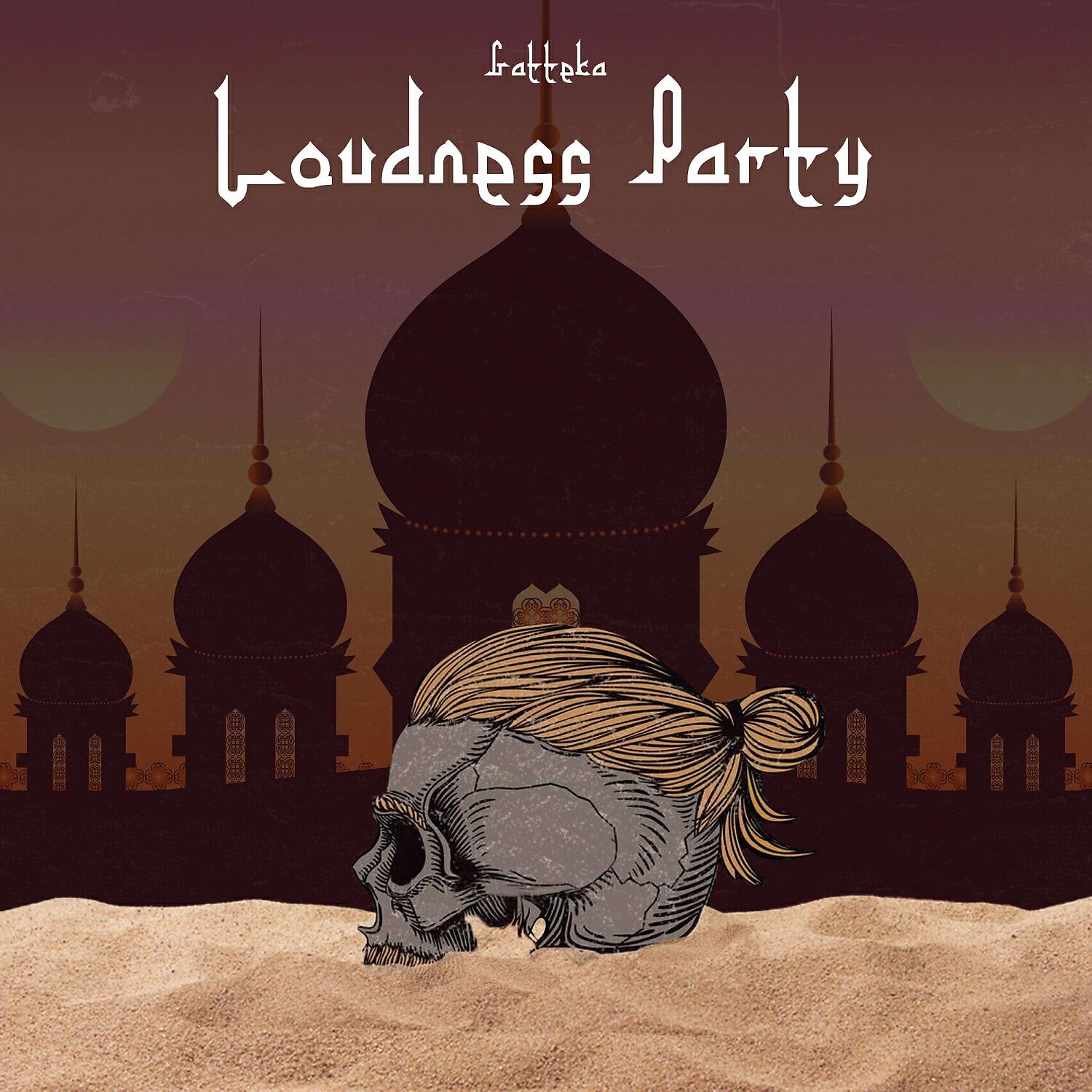 Gatteka - Loudness Party