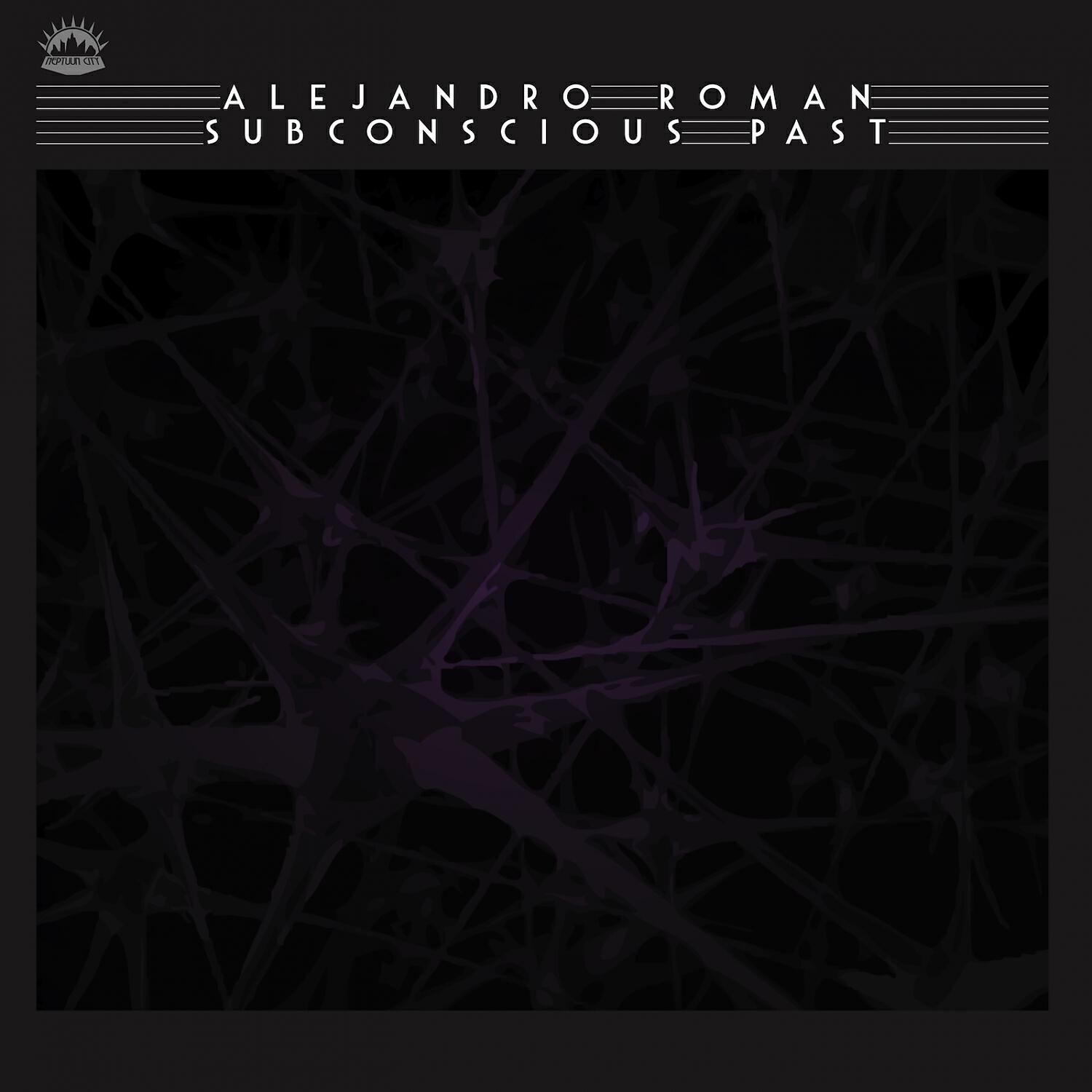 Alejandro Roman - Subconscious Past II (Original Mix)