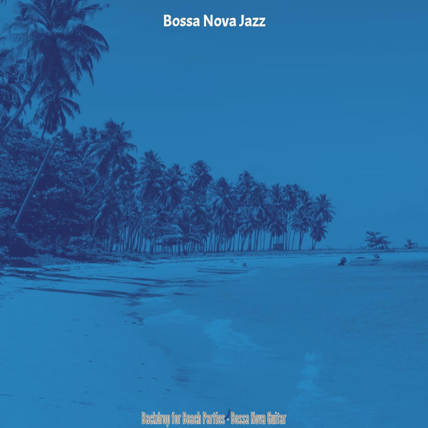 Постер альбома Backdrop for Beach Parties - Bossa Nova Guitar