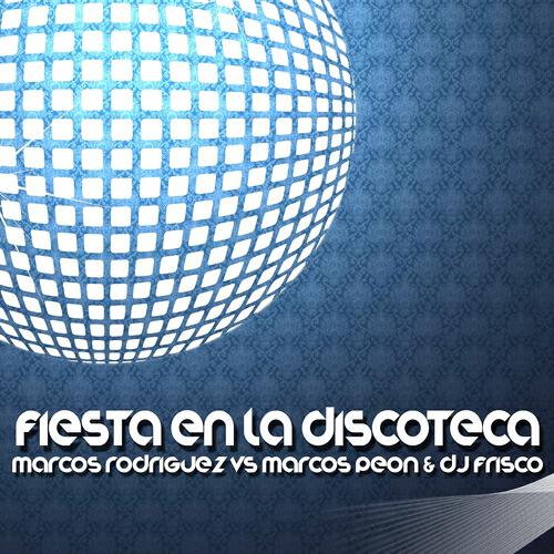 Marcos Rodriguez - Fiesta En La Discoteca (Radio Edit)