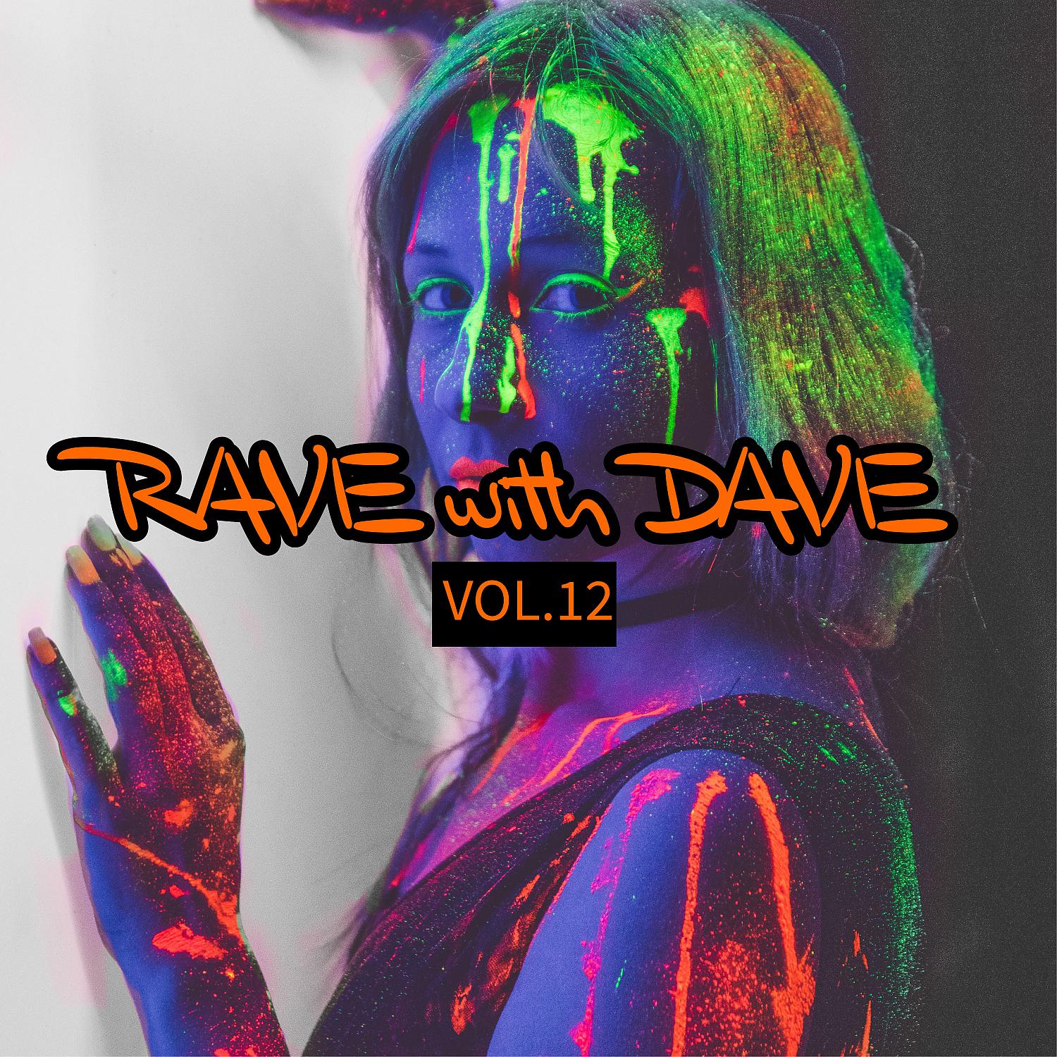 Постер альбома RAVE with DAVE, Vol. 12