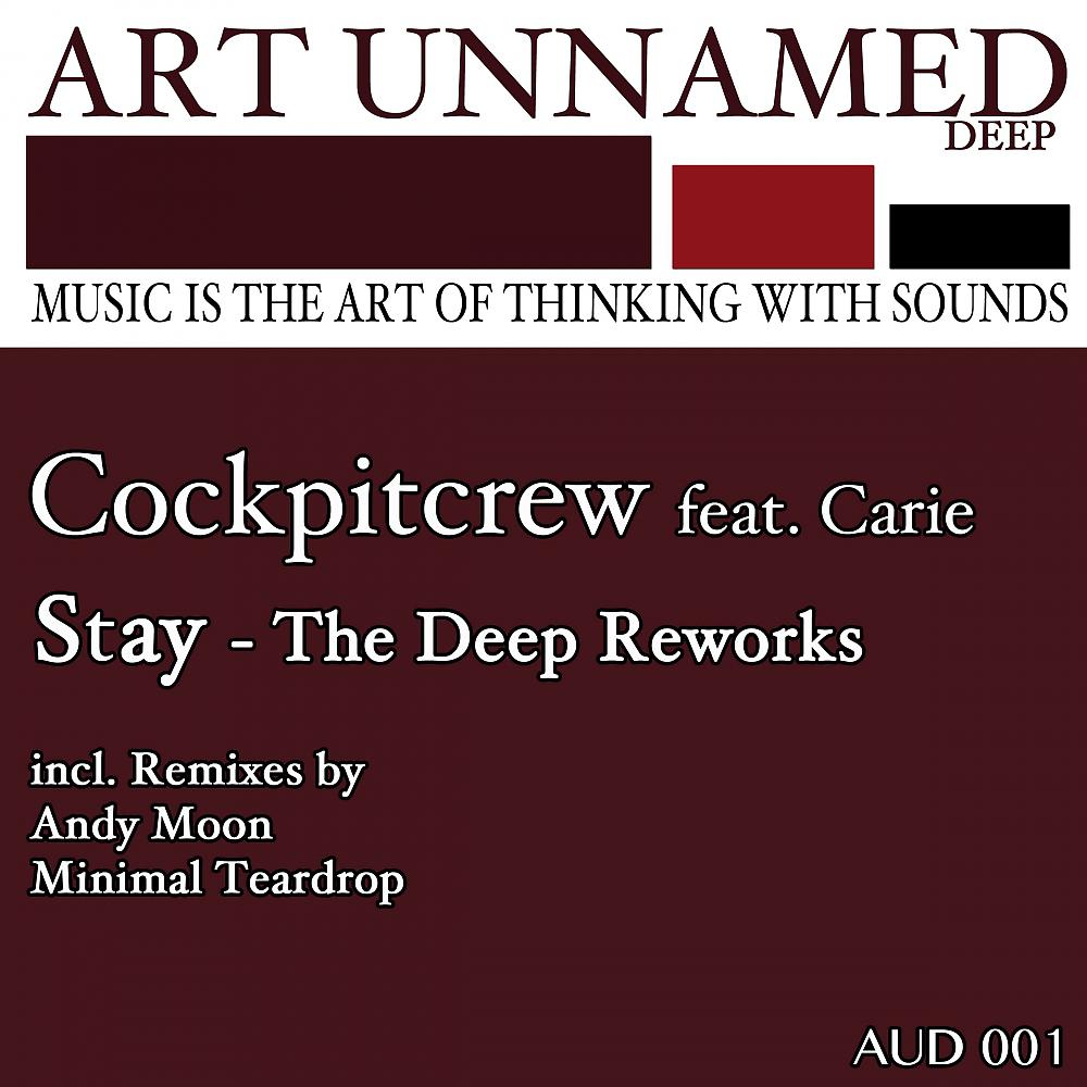 Постер альбома Stay - The Deep Reworks