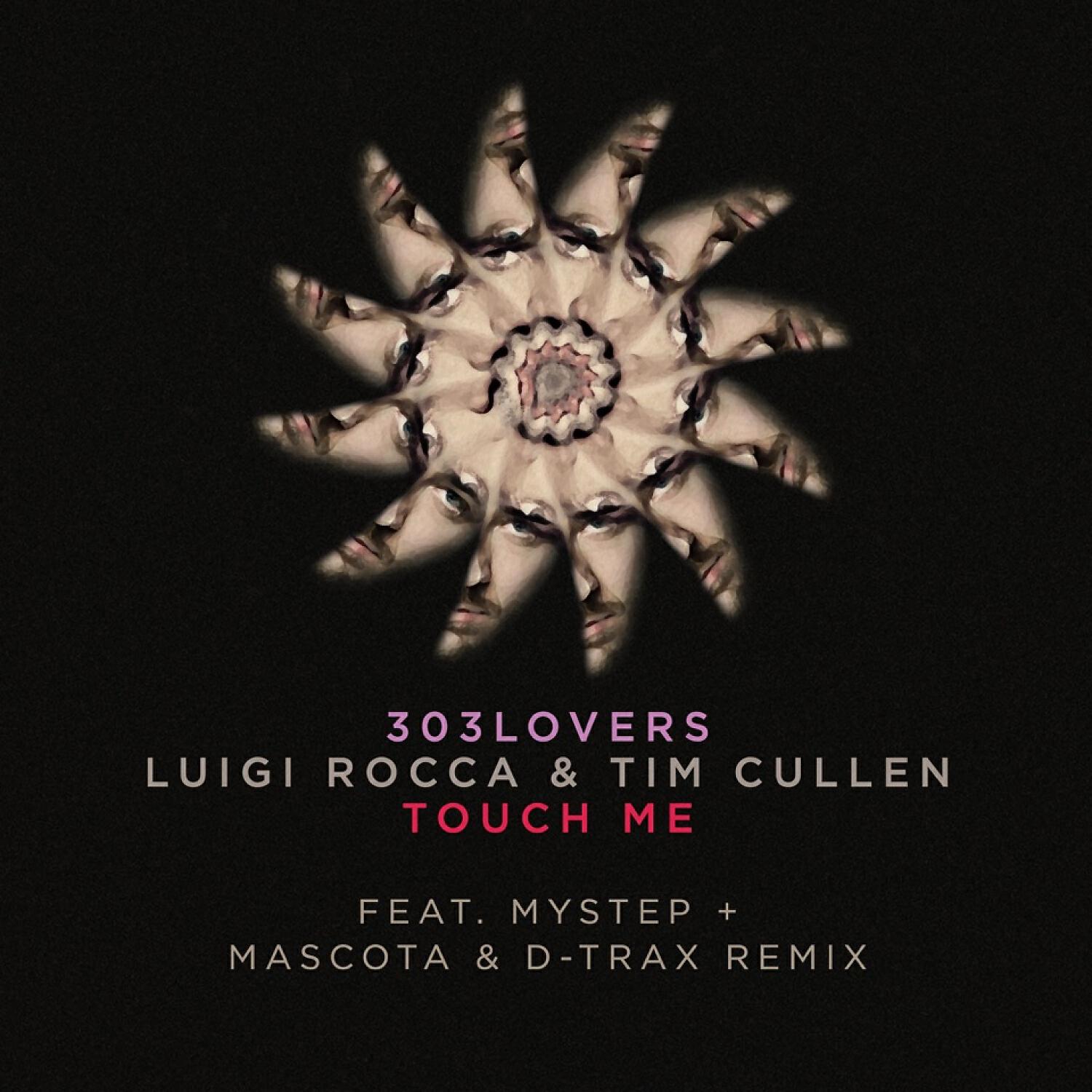 Luigi Rocca - Touch Me (Mystep Remix)