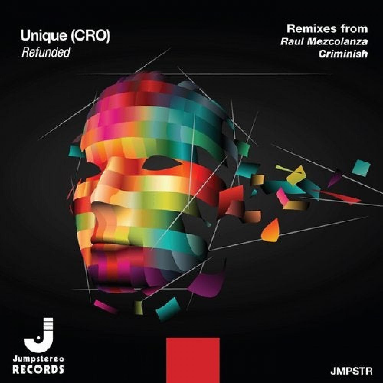 Unique (CRO) - Refunded (Raul Mezcolanza Remix)