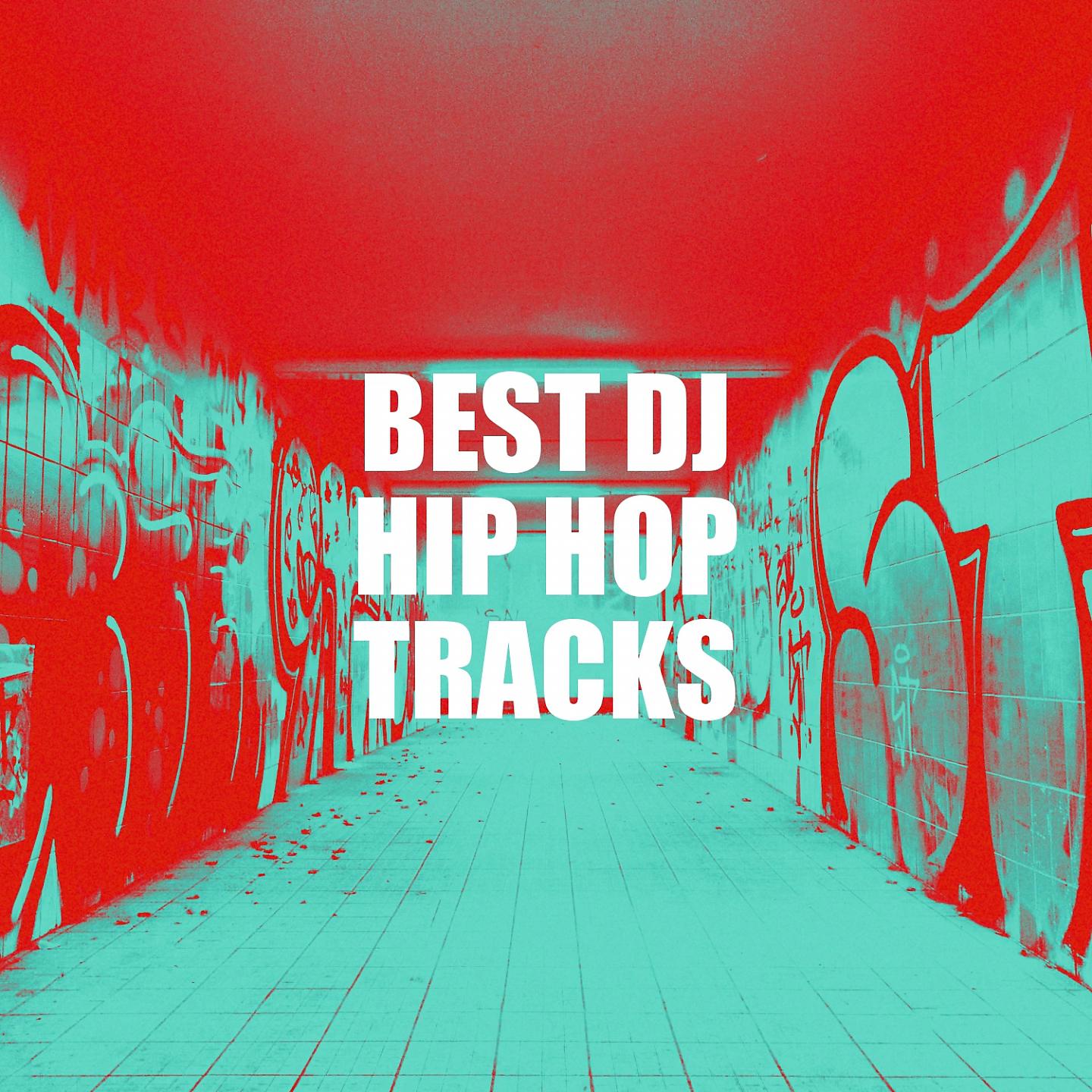 Постер альбома Best DJ Hip Hop Tracks