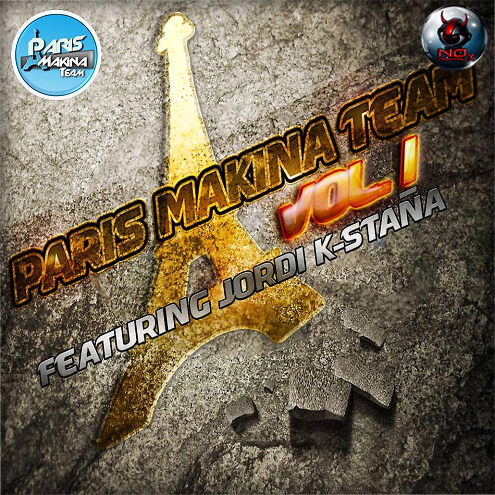 Постер альбома Paris Makina Team Vol 1