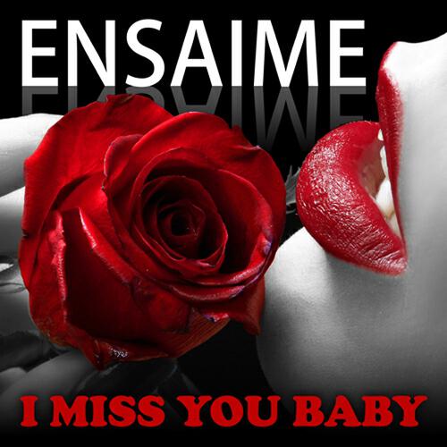 Ensaime - I Miss You Baby (DJ Jurij Remix)