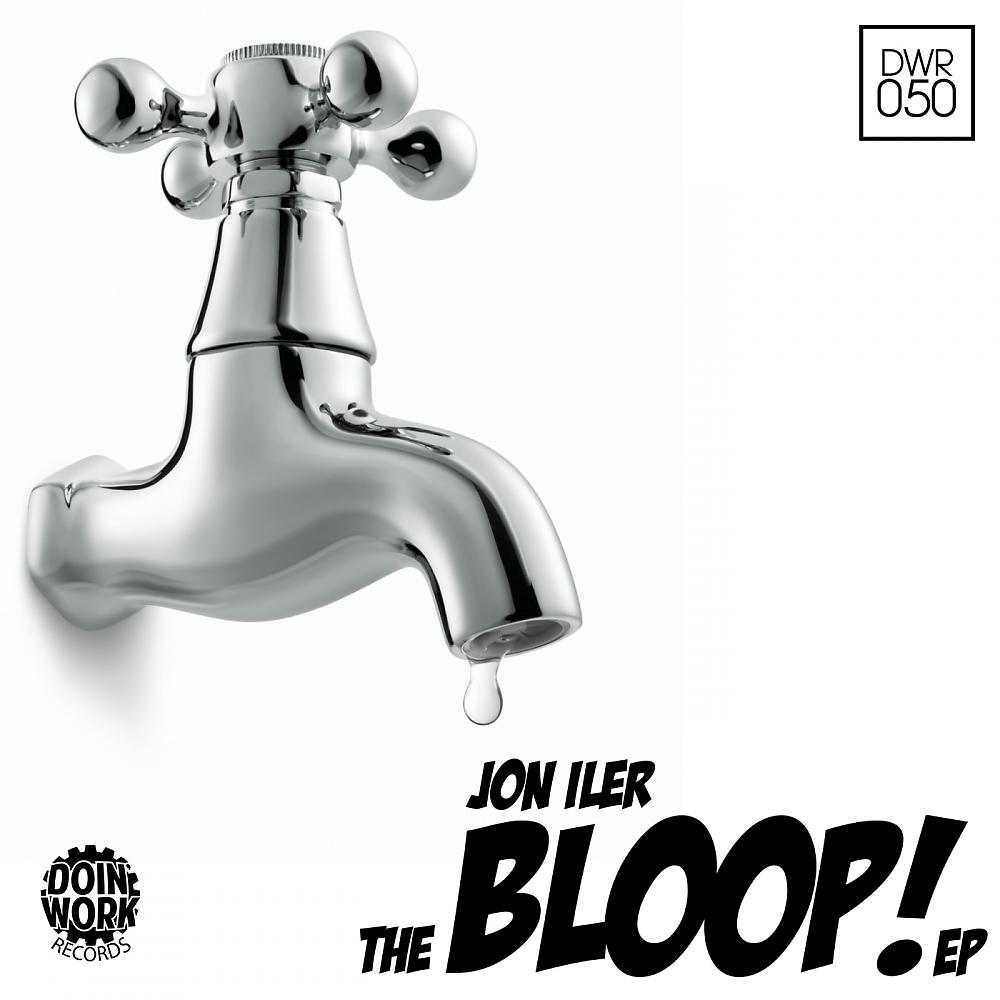 Постер альбома The Bloop! Ep