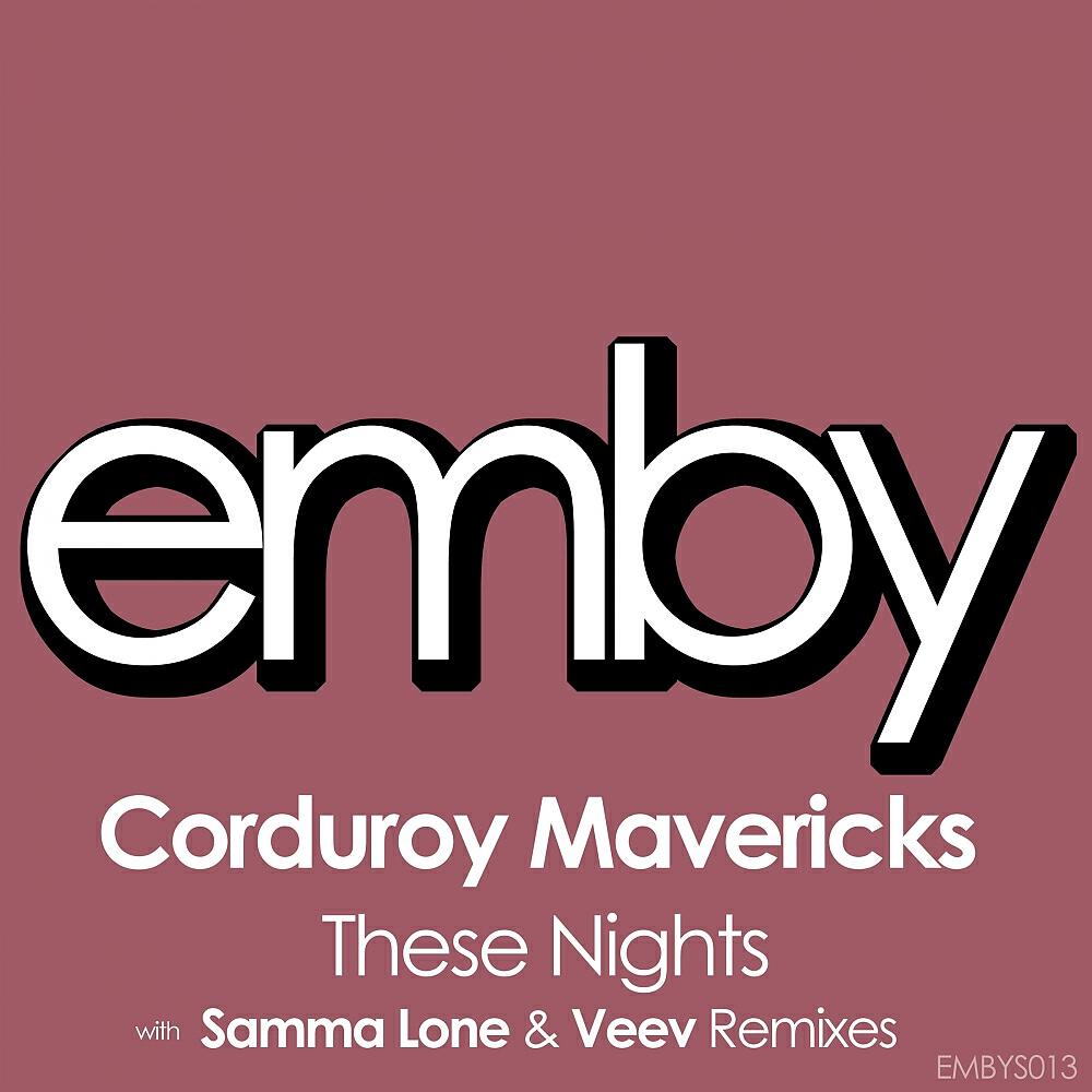 Corduroy Mavericks - These Nights (Samma Lone's Summer Nights Acoustic Remix)