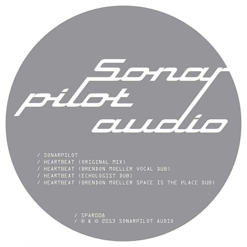 Sonarpilot - Heartbeat (Brendon Moeller Space Is The Place Dub)