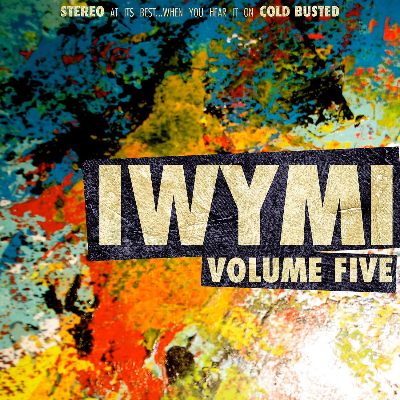 Постер альбома IWYMI Volume Five