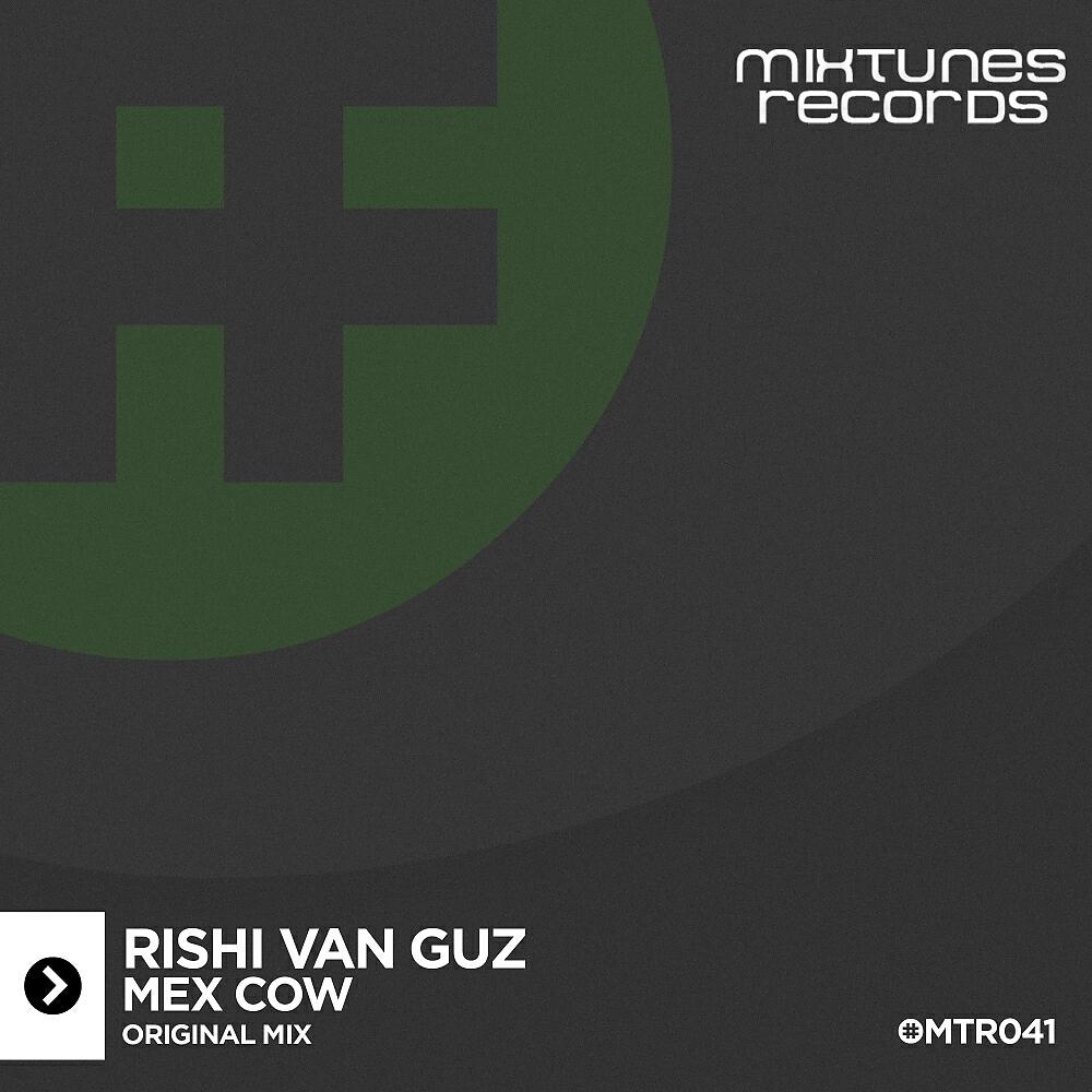 Rishi Van Guz - Mex Cow