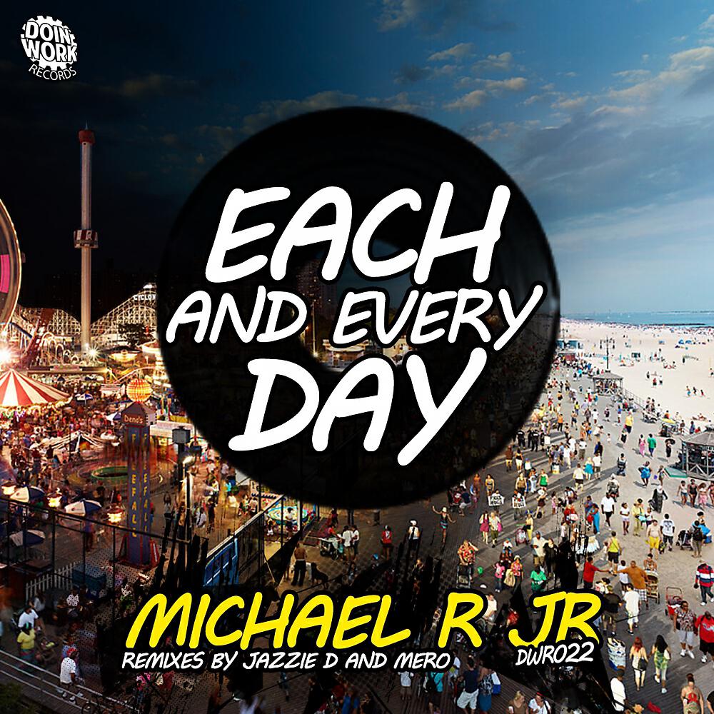 Michael R. Jr. - Each & Every Day (Mero's Bside Remix)
