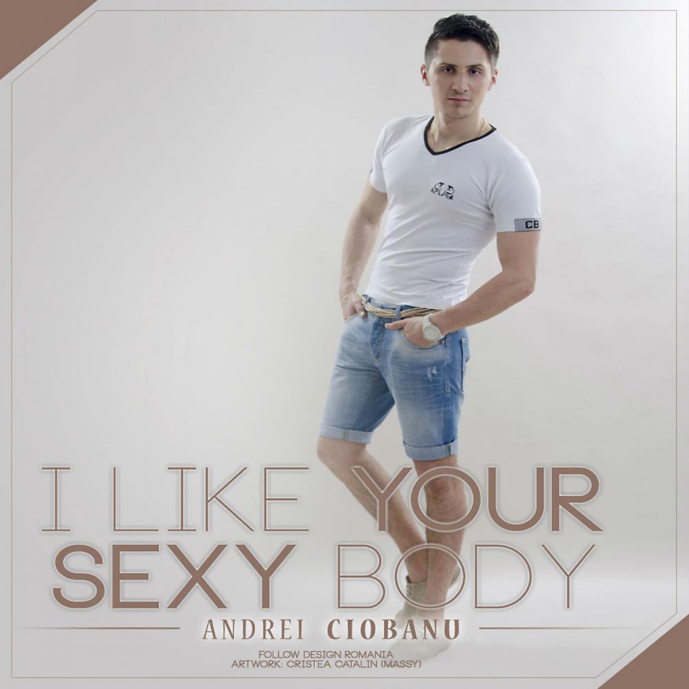 Постер альбома I Like Your Sexy Body