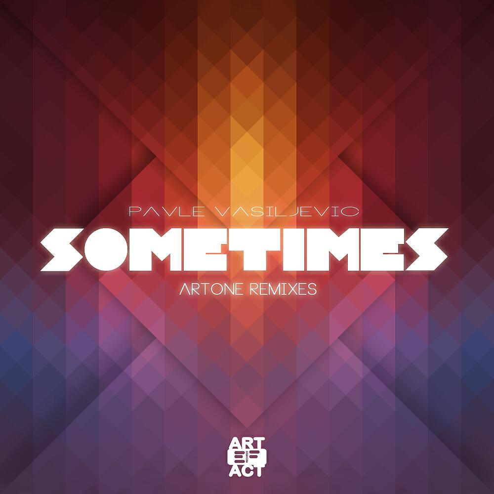 Pavle Vasiljevic - Sometimes (Artone's Stripped Vocal Dub)