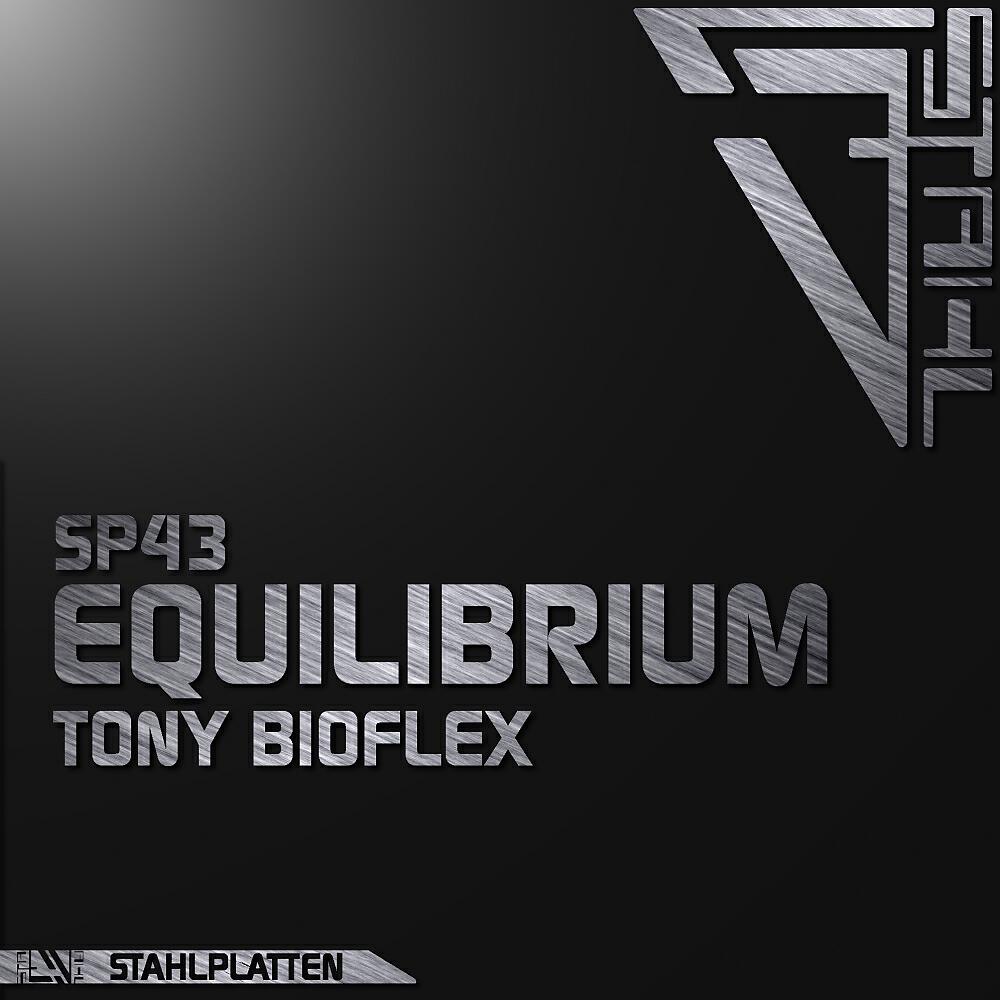 Tony Bioflex - Equilibrium (Boxxer Remix)