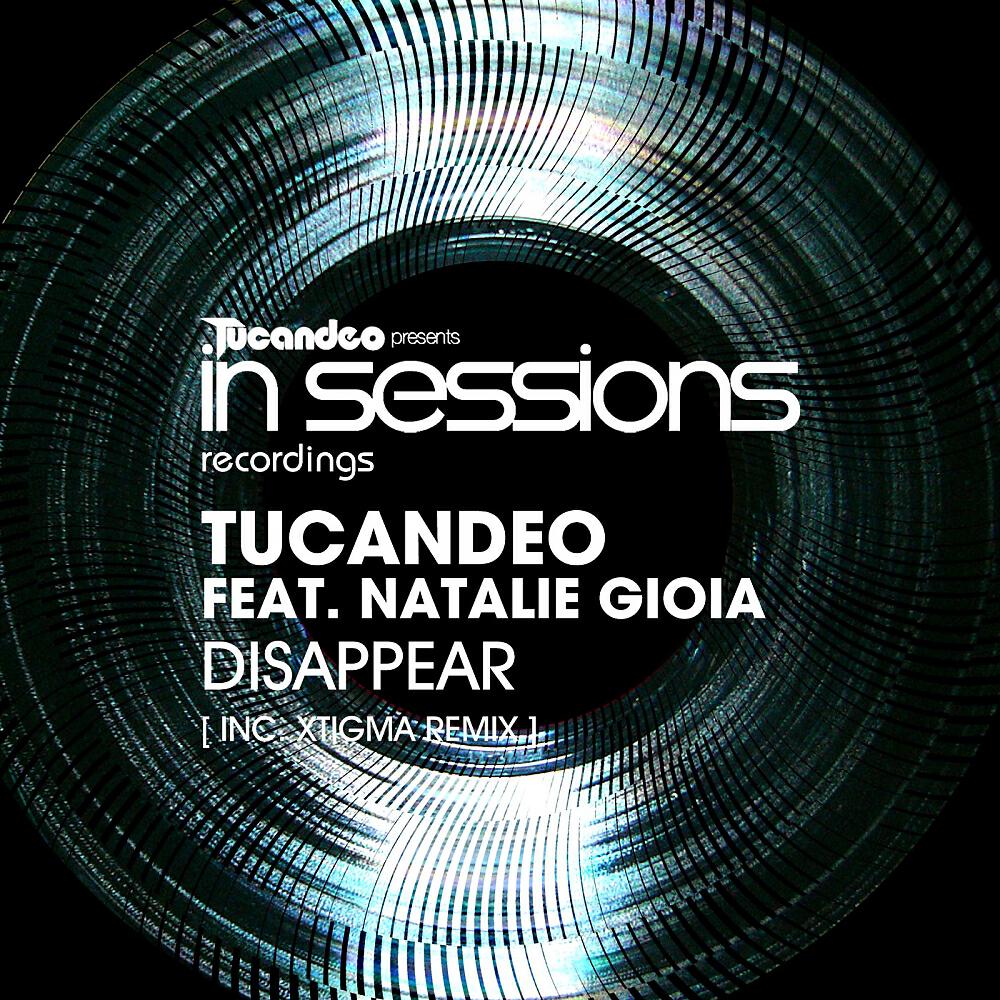 Tucandeo - Disappear (Xtigma Remix)