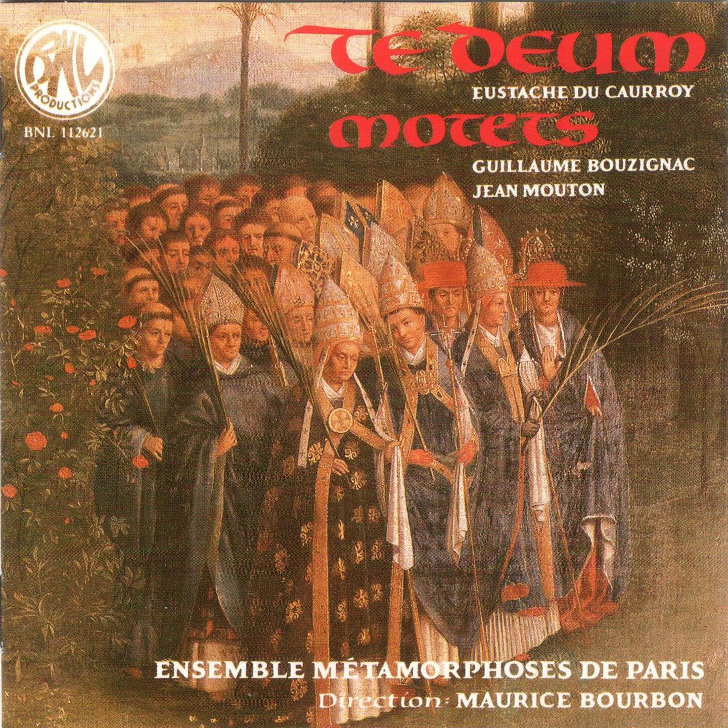 Постер альбома du Caurroy, Mouton, Bouzignac: Te deum, motets