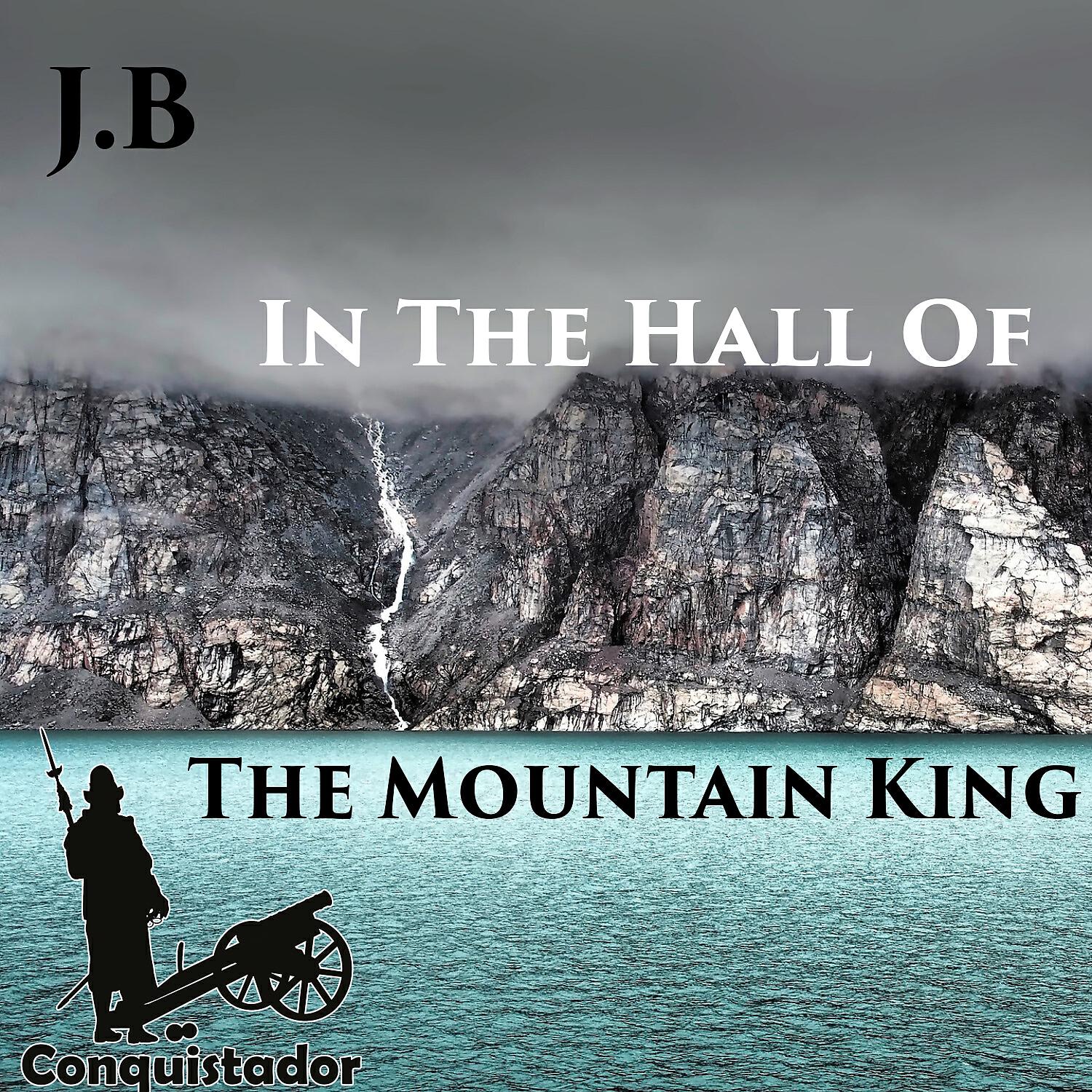 J.B - In the Hall of the Mountain King