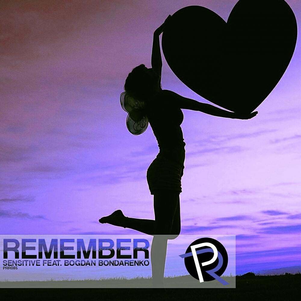 Sensitive - Remember (Extended Mix)