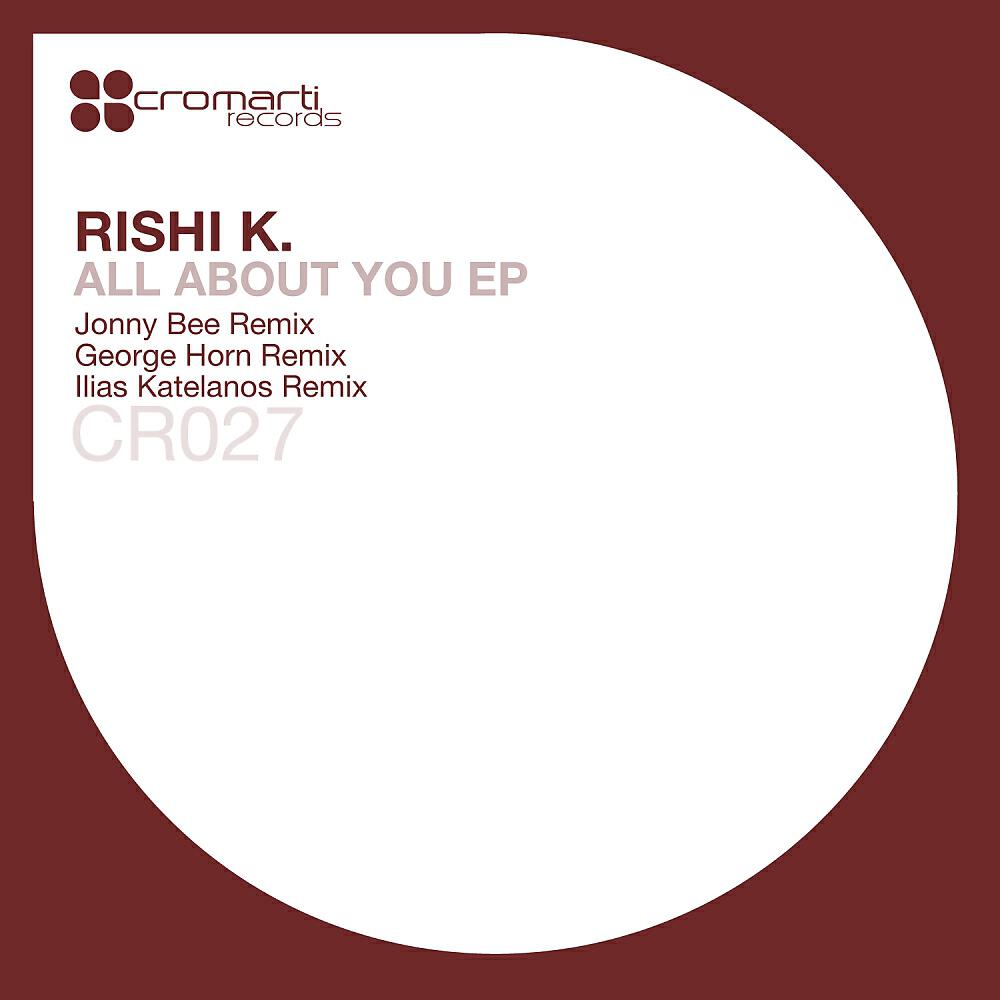 Rishi K. - All About You (Jonny Bee Remix)