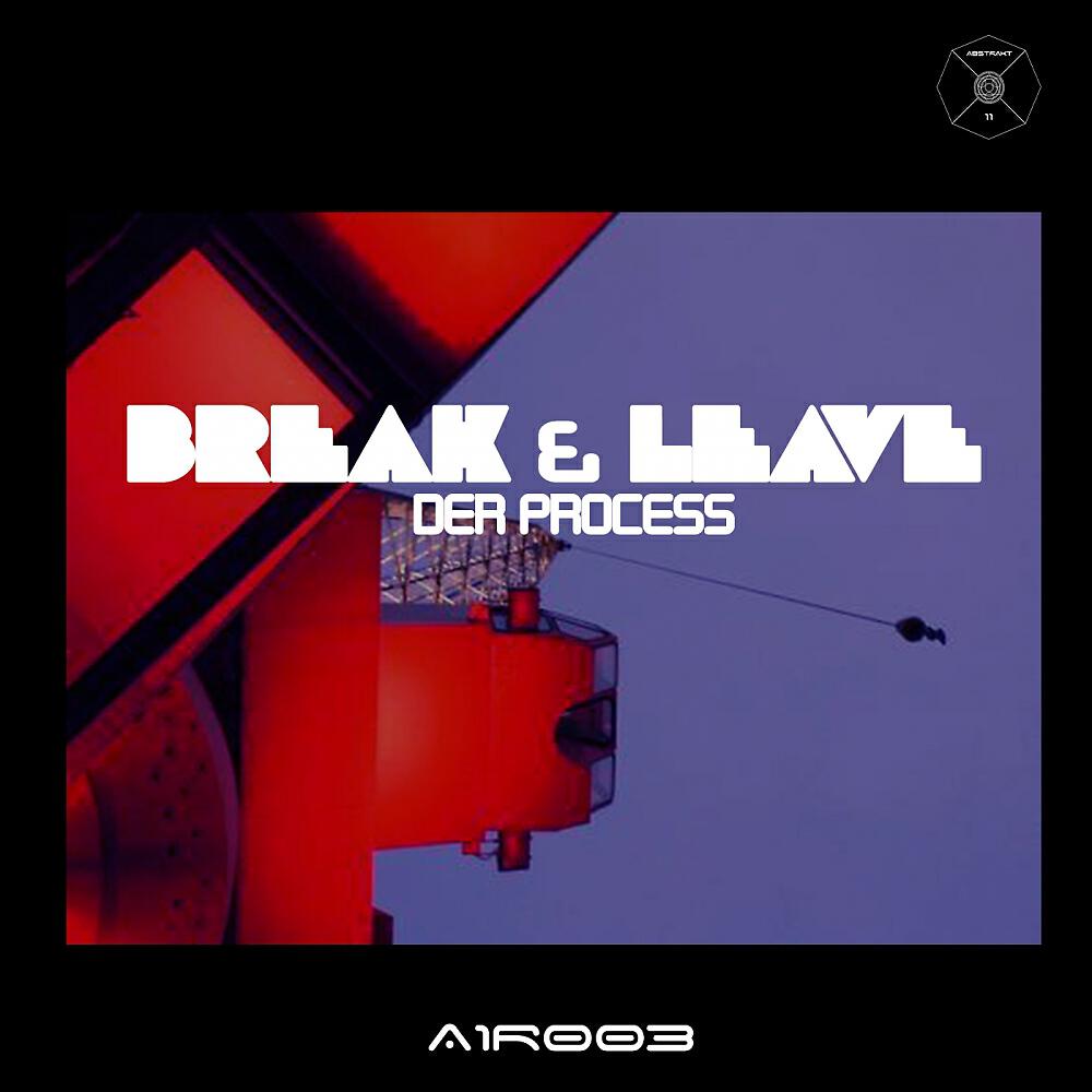 Der Process - Break & Leave (Jhon Spark Remix)