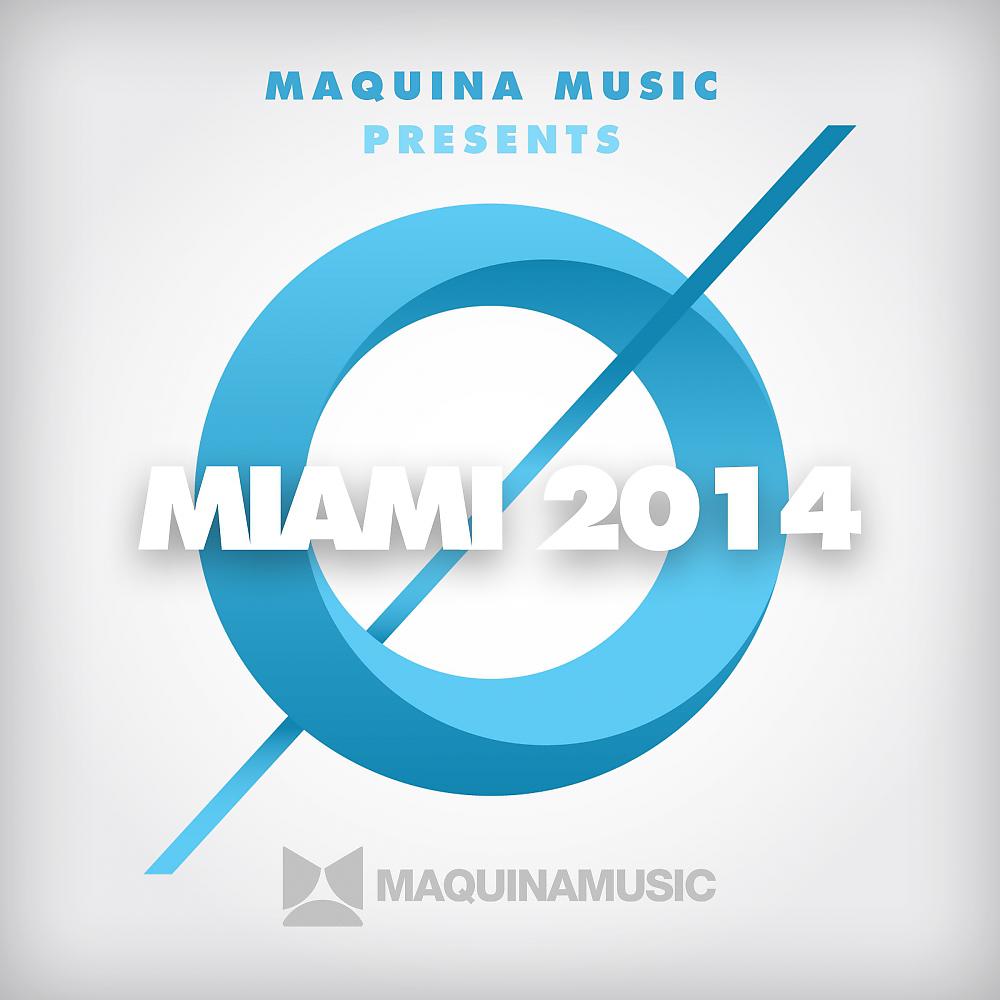 Постер альбома Maquina Miami 2014