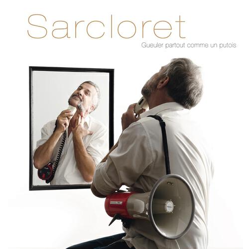 Sarcloret - Le crétin