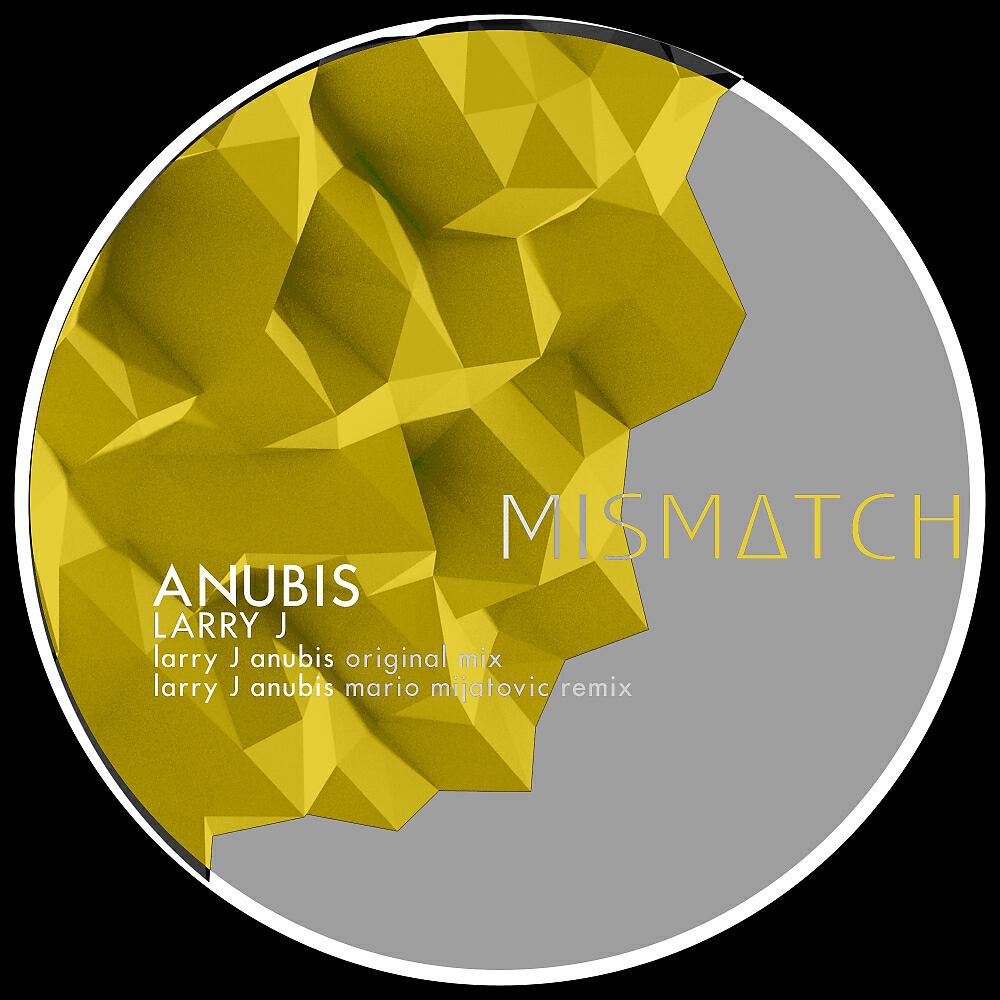 Larry J - Anubis (Mario Mijatovic Remix)