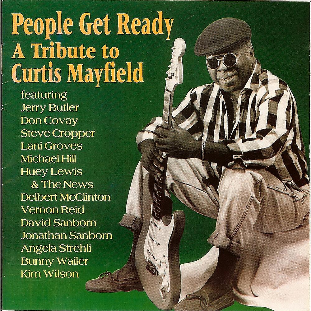 Постер альбома People Get Ready: A Tribute To Curtis Mayfield