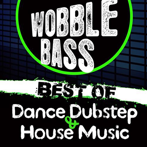 Альбом Wobble Bass исполнителя Various Artists