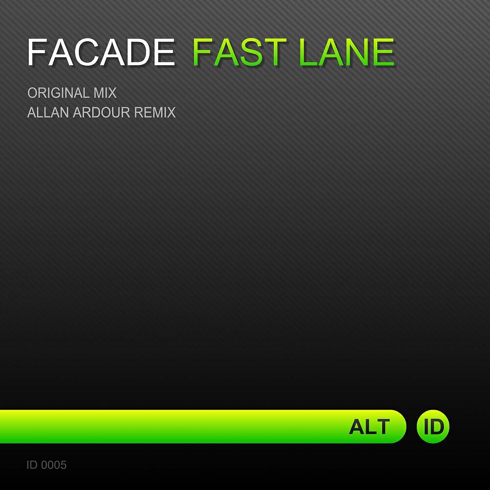 Facade - Fast Lane